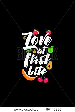 Quote food calligraphy style. Hand lettering design element. Inspirational quote: Love at frist bite.