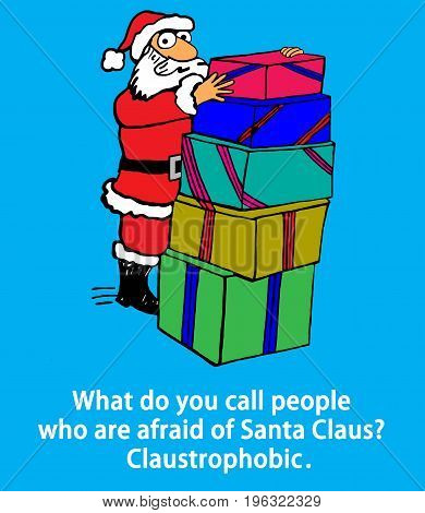 Christmas cartoon illustration showing Santa Claus with five presents and a pun on people afraid of Santa.