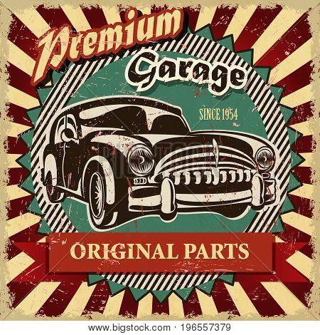 The vintage garage retro poster original parts
