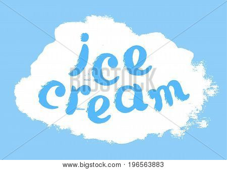 Color symbol with a word ice cream. Lettering. Vector art. Handwritten illustration for t-shirt design poster web design dairy factory cafe product poster print apparel logo