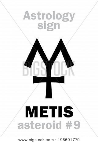 Astrology Alphabet: METIS, asteroid #9. Hieroglyphics character sign (single symbol).