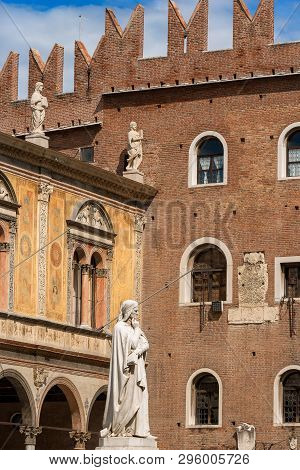 Piazza Dei Signori In Verona With The Statue Of Dante Alighieri (1265-1321). Unesco World Heritage S