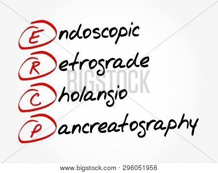 Ercp - Endoscopic Retrograde Cholangiopancreatography Acronym, Concept Background