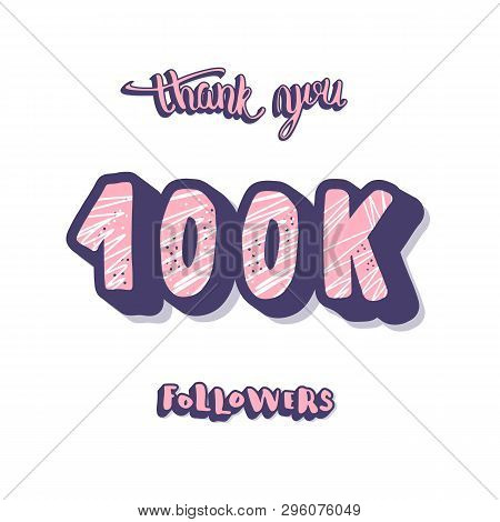 100k Followers Post. Social Media Banner. Vector Color Illustration.