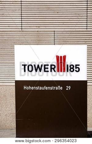 Frankfurt, Germany - April 18: The Modern Entrance Sign Of The Skyscraper Tower 185 On April 18, 201