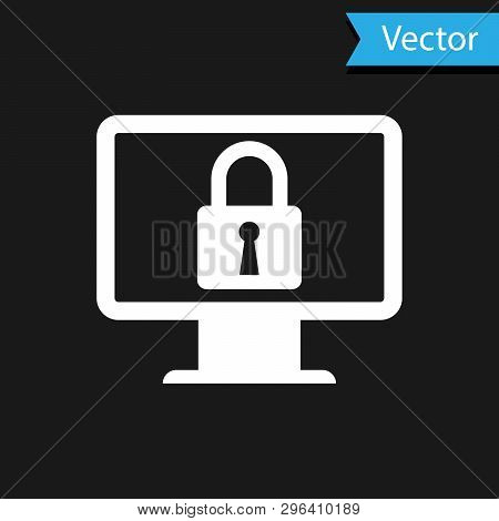 White Lock On Computer Monitor Screen Icon Isolated On Black Background. Monitor And Padlock. Securi