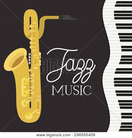 Jazz Day Poster With Piano Keyboard And Saxophone Vector Illustration Design
