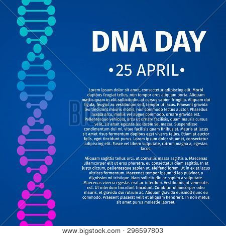 Dna Day Typography Poster. Neon Helix Of Human Dna Molecule. Science  Concept Vector Illustration. E
