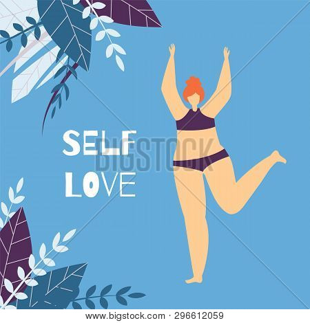 Self Love Body Positive Lettering Woman Motivate Flat Card Wise Phrase And Beautiful Plus Size Satis