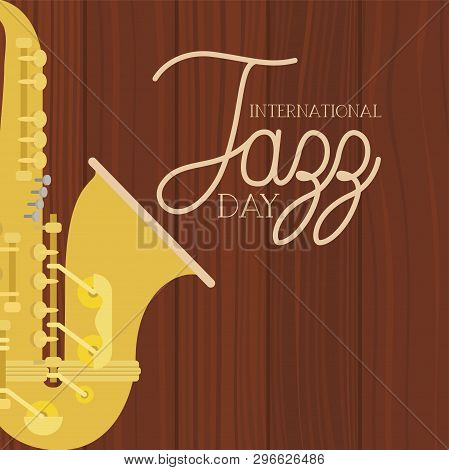 Jazz Day Poster With Saxophone Vector Illustration Design