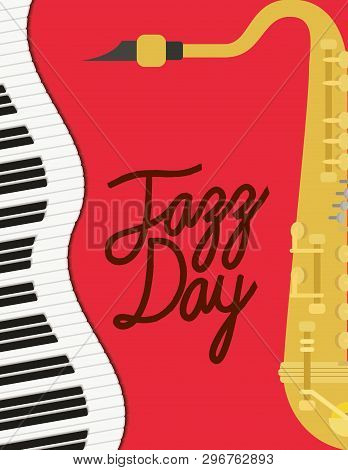 Jazz Day Poster With Piano Keyboard And Saxophone Vector Illustration Design