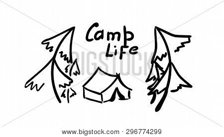 Tent And Trees. Hand Made Illustration In Doodle Style. Vector Sketch For Print Shirts, Road Emblem 