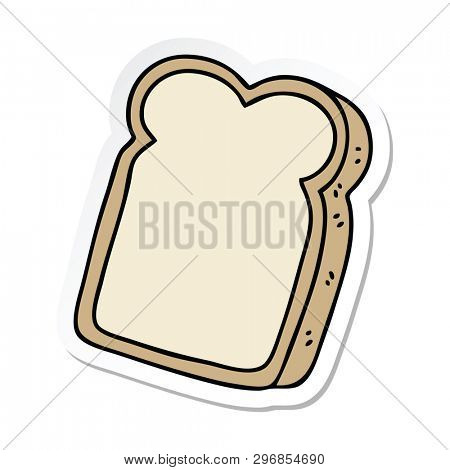 sticker of a quirky hand drawn cartoon slice of bread