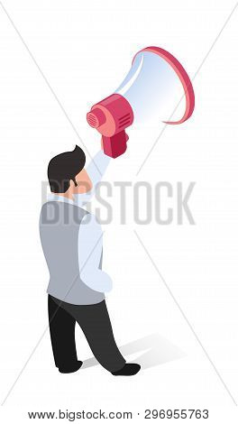 Men In Informal Office Clothes Speaks Into Shout. Vector Illustration White Background. Man Holds Lo