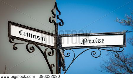Street Sign The Direction Way To Praise Versus Criticism
