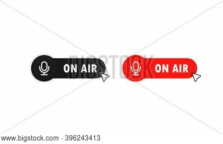 On Air Button For Banner Design. Red On Air Button. Tudio Table Microphone With Broadcast Text On Ai