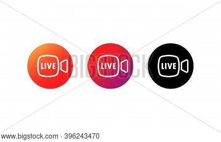 Live Stream Button Icon Set. Live Button In Social Media Concept. Layout Web Button Live Streaming. 