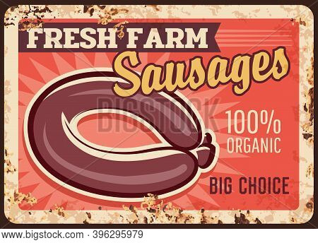 Sausages Meat Metal Plate Rusty, Food Store Vintage Vector Poster. Butchery Shop And Farm Market Sau