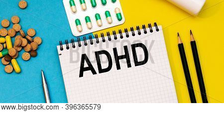 Treatment Word, Adhd Word With Medical Concepts And Medical Equipment