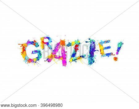 Inscription In Italian: Thank You (grazie). Splash Paint Vector Letters