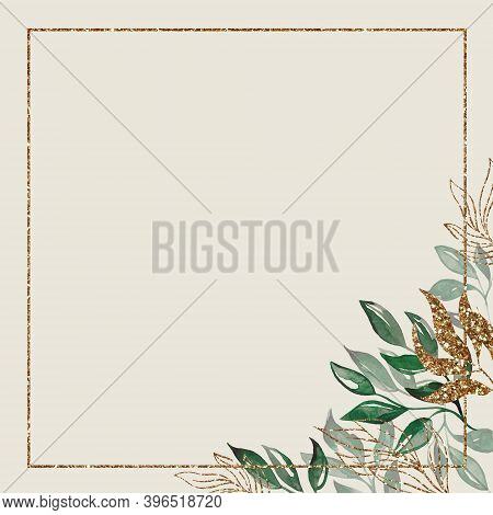 A gold frame with green branches. Watercolor handmade illustrations. For weddings and celebrations