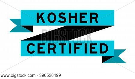 Vintage Blue Color Ribbon Banner With Word Kosher Certified On White Background