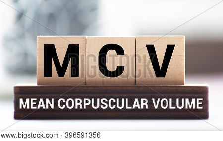 Mcv - Mean Corpuscular Volume Acronym, Concept Background.