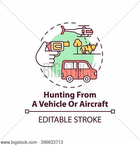 Hunting From A Vehicle Or Aircraft Concept Icon. Human Cruelty. Animal Abuse And Wildlife Conservati
