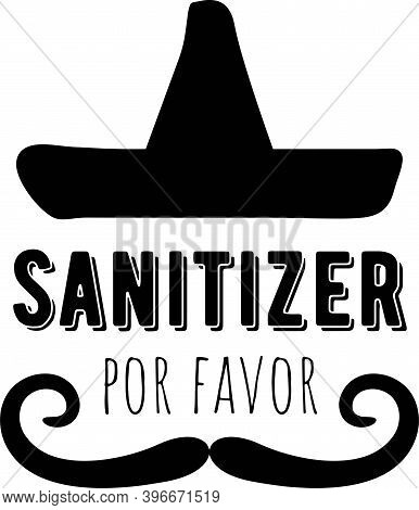 Sanitizer Por Favor On The White Background. Vector Illustration