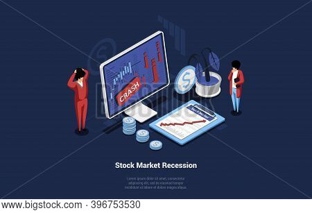 Isometric Vector Illustration Of Recession In Economy And Stock Market. Economic Crisis Concept On D
