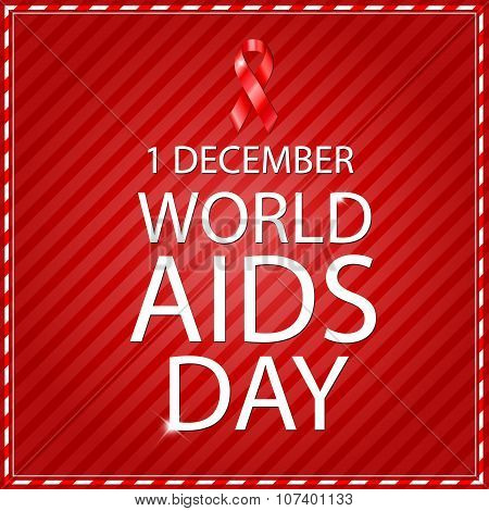 World Aids Day concept with text and red ribbon of aids awareness. Editable - very easy to use.