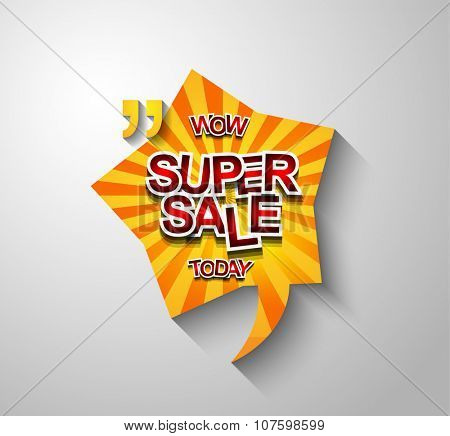 Super Sale Today background for your promotional posters, advertising shopping flyers, discount banners, clearence sales event, seasonal promotions and so on.