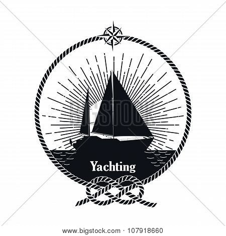 Yachting vintage badge. Monochrome  isolated yacht, rope knot and compass.