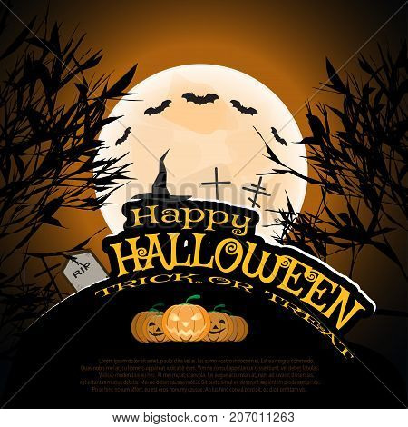 Vector poster for Halloween with full moon silhouettes of trees full moon witch hat flock of bats headstones grave crosses group of pumpkins on the gradient dark brown background.
