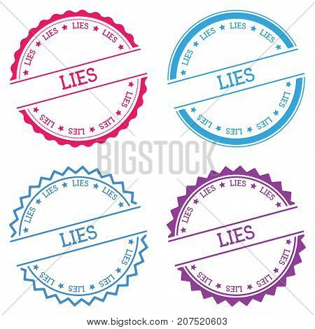 Lies Badge Isolated On White Background. Flat Style Round Label With Text. Circular Emblem Vector Il