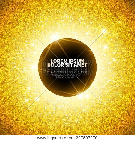 Holiday gold illustration with bright sparkles, round frame and place for text. Glamour eclipse.