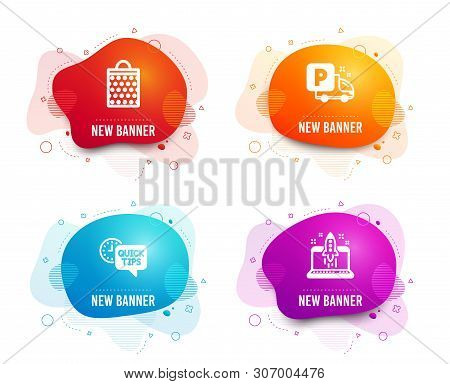 Liquid Badges. Set Of Shopping Bag, Quick Tips And Truck Parking Icons. Start Business Sign. Paper P