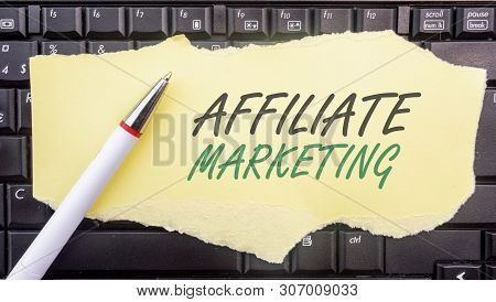Affiliate Marketing. . Paper Width Words Affiliate Marketing And Pencil On Laptop Keyboard