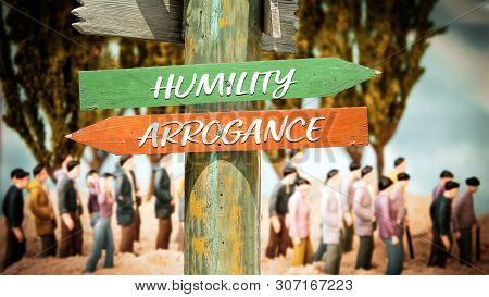 Street Sign The Direction Way To Humility Versus Arrogance