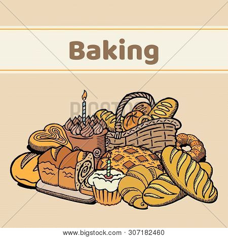 Pastries Bakery Vector Poster. Bread, Cakes, Cookies, Pastry And Baked Goods Promotional Advertismen