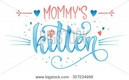 Hello Little Kitty Quote. Baby Shower Hand Drawn Calligraphy Style Lettering Phrase.