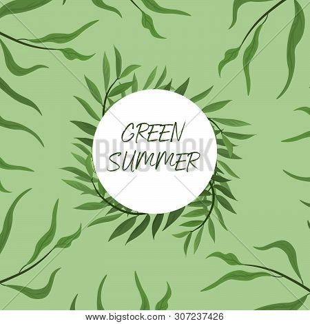 Green Summer. Wreath Of Tropical Leaves. Illustration For Yor Design.