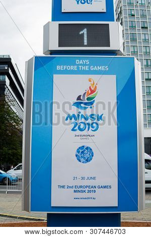 Minsk, Belarus - June 20, 2019. One Day Before Start Of 2nd European Games. Symbol Of Second Europea