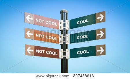Street Sign The Direction Way To Cool Versus Uncool