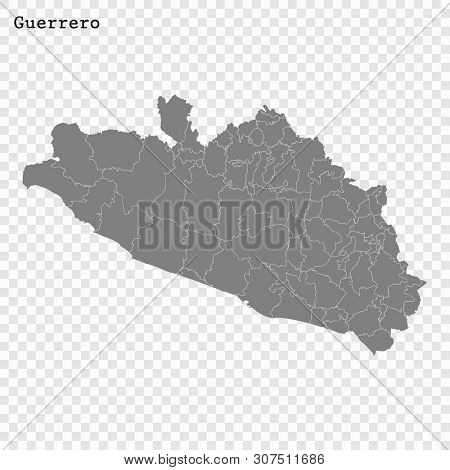 High Quality Map Of Guerrero Is A State Of Mexico, With Borders Of The Municipalities