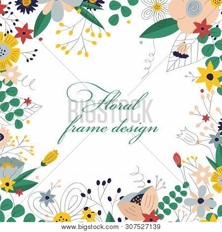 Floral Frame Template. Hand Drawn Elegant Frame With Wild Flowers. Spring Ans Summer Design For Post