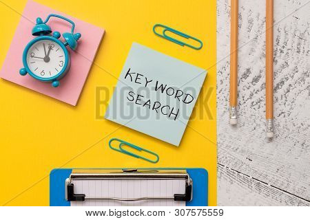 Writing Note Showing Keyword Search. Business Photo Showcasing Using Word Or Term To Look Correct Su