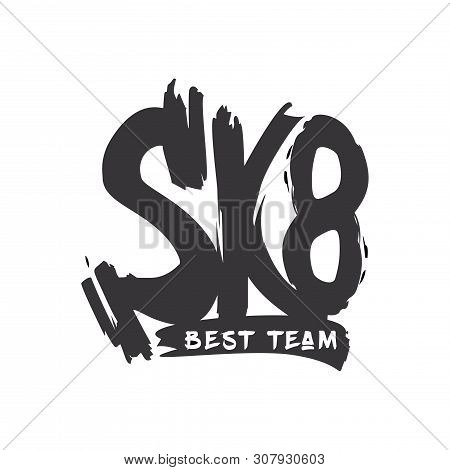 Sk8 Grunge Old School Vector Lettering. Dry Paint Brush Stroke Skateboarder Slogan. Black Ink Smears