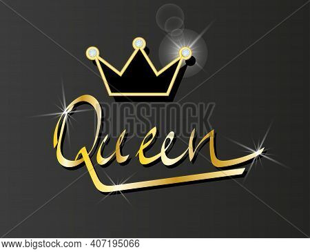 Handwritten Inscription Queen With Crown. Creative Typography For Print, Posters And T-shirt. Vector