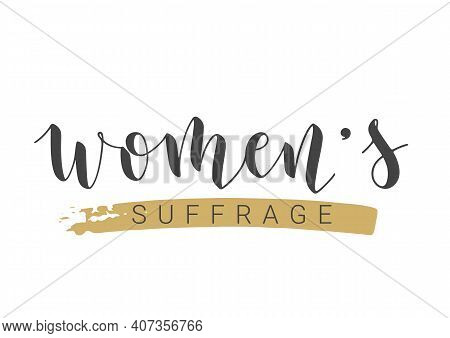 Vector Stock Illustration. Handwritten Lettering Of Women's Suffrage. Template For Card, Label, Post